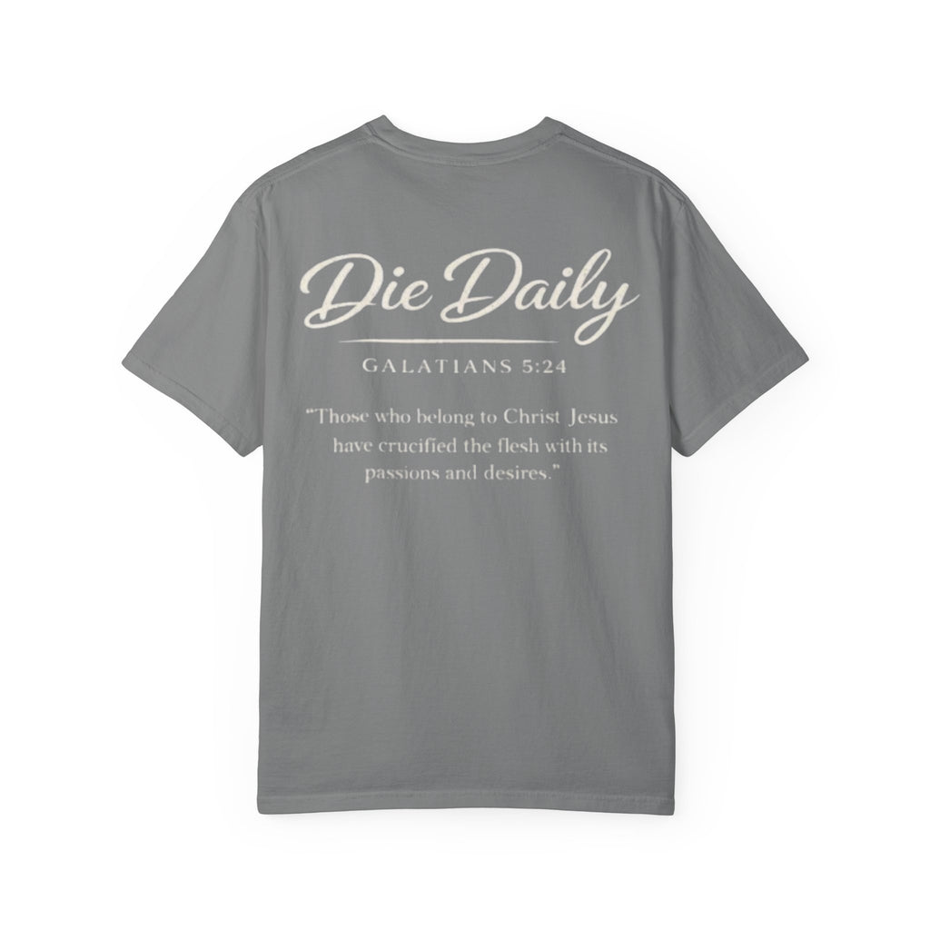 Kill My Flesh - Die Daily - Christian T-Shirt